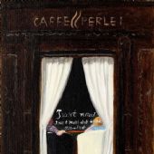 caffe perlei 31cm×22cm 布面油畫 2013 武藝